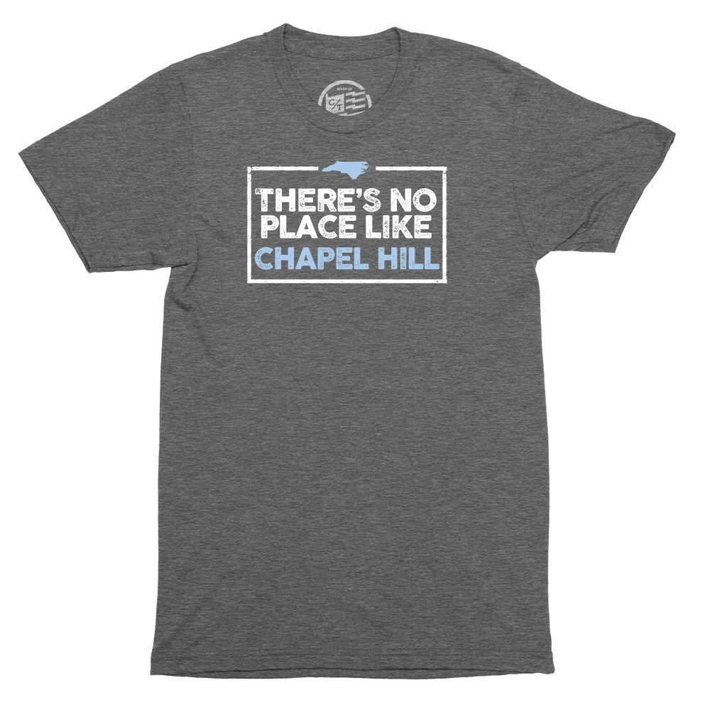 No Place Like Chapel Hill T-Shirt - Citizen Threads Apparel Co. - 1