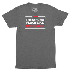 No Place Like Louisville T-Shirt - Citizen Threads Apparel Co. - 1