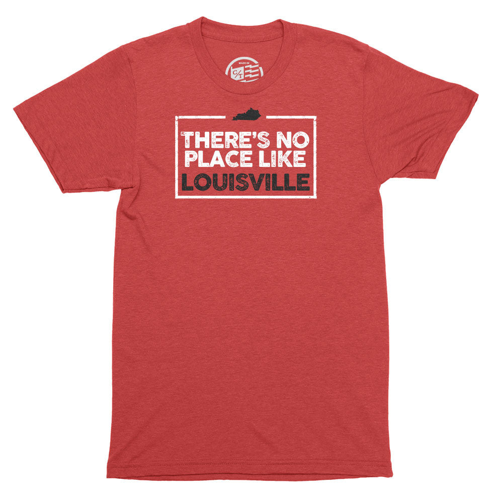 No Place Like Louisville T-Shirt - Citizen Threads Apparel Co. - 2