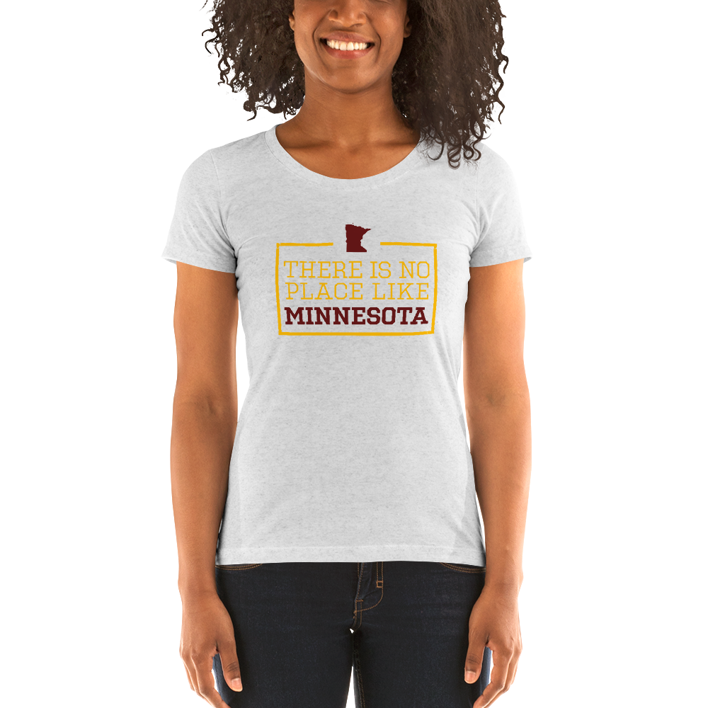 There Is No Place Like Minnesota Women's T-Shirt