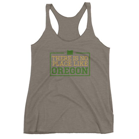 There Is No Place Like Oregon Women's Racerback Tank Top