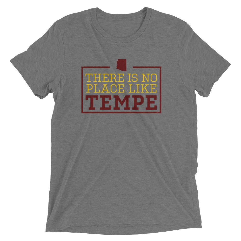 There Is No Place Like Tempe Triblend Short Sleeve T-Shirt
