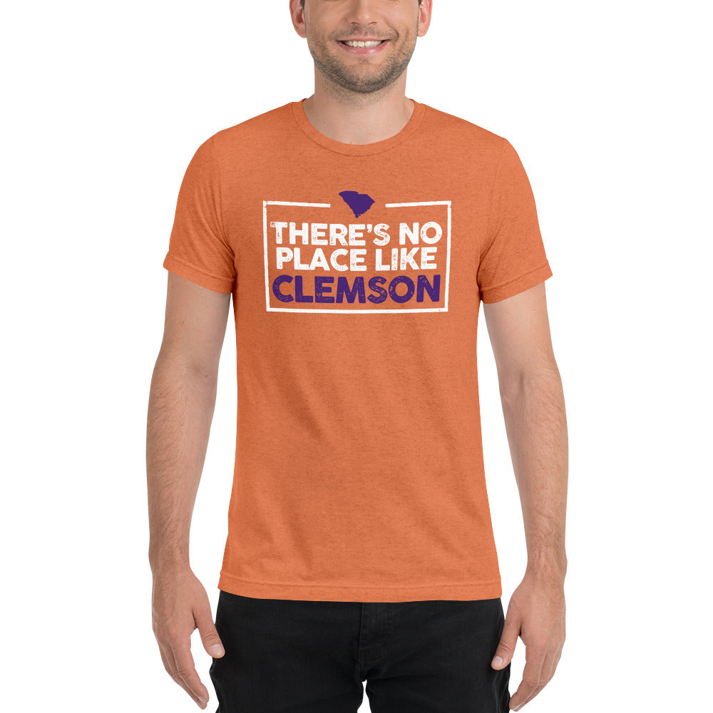 There Is No Place Like Clemson Tri-blend Short Sleeve T-Shirt
